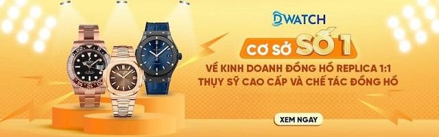 Dwatch Luxury - Leading Replica Watch Brand in Viet Nam (2)